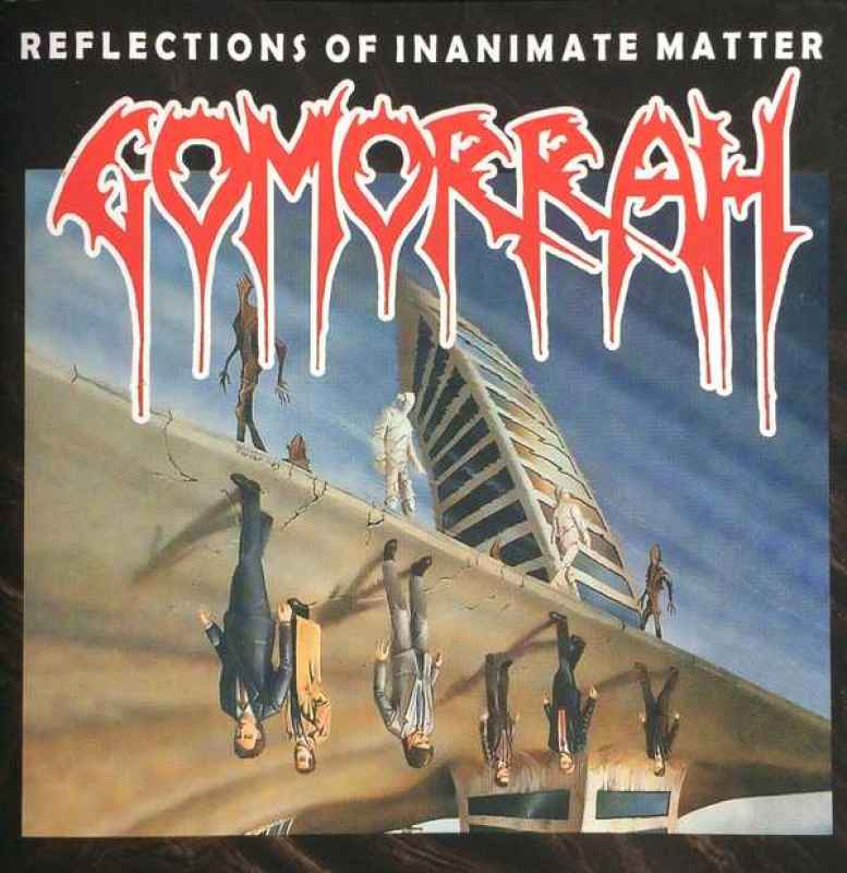 GOMORRAH - Reflections of Inanimate Matter Re-Release CD